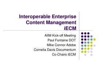 Interoperable Enterprise Content Management iECM