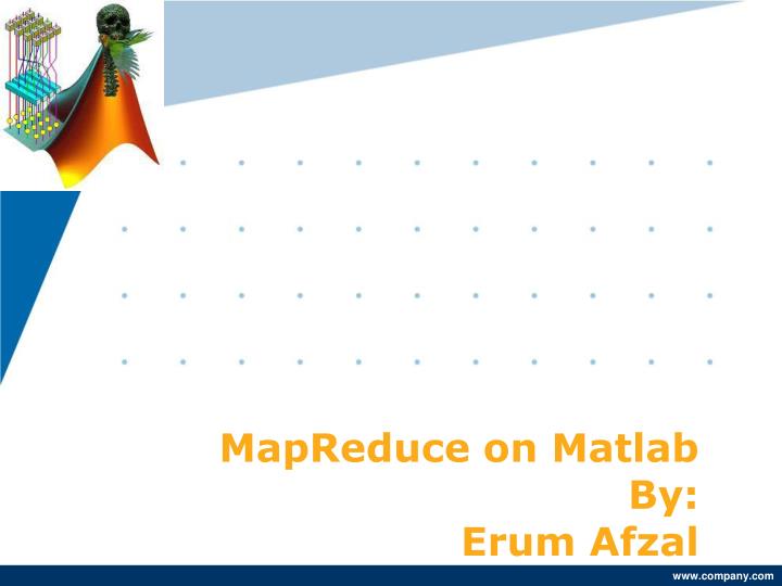 mapreduce on matlab by erum afzal