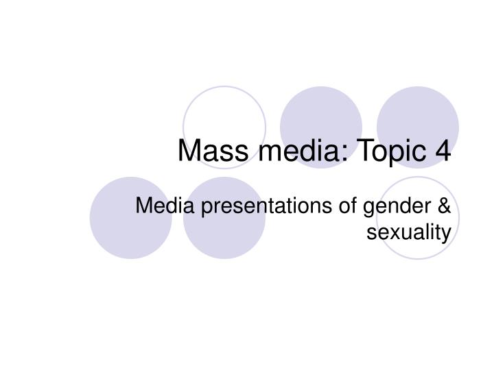 mass media topic 4