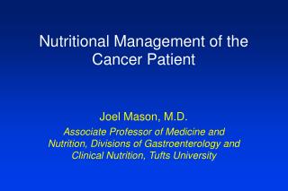 Nutritional Management of the Cancer Patient