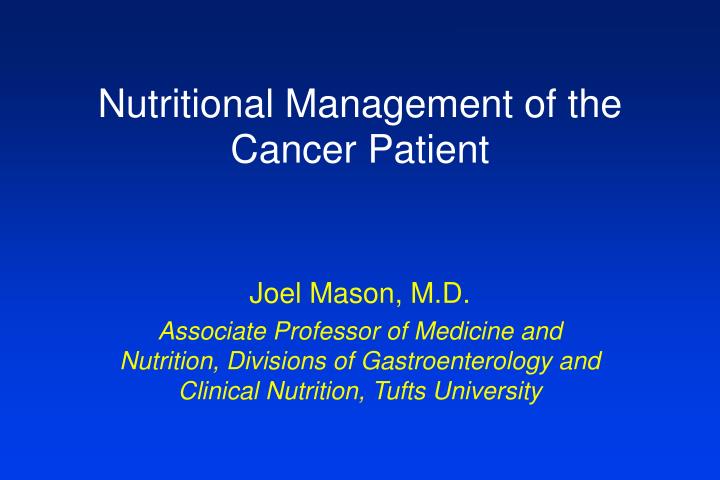 nutritional management of the cancer patient