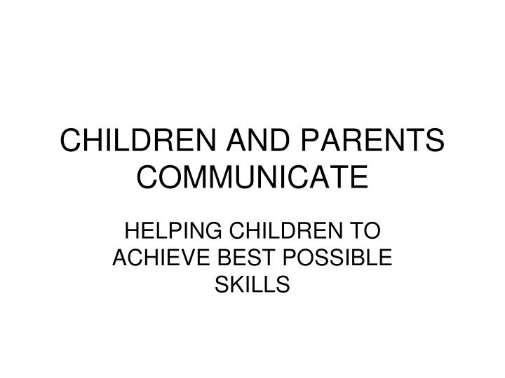 children and parents communicate