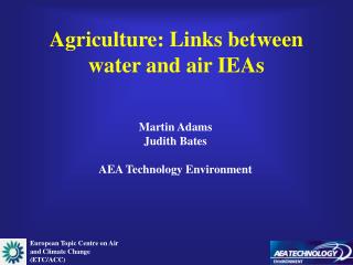 Agriculture: Links between water and air IEAs