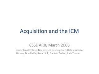 Acquisition and the ICM