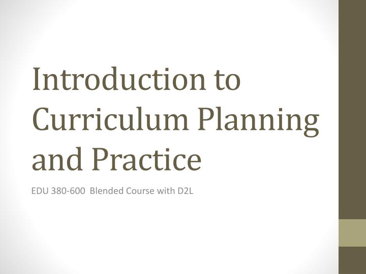 introduction to curriculum planning and practice