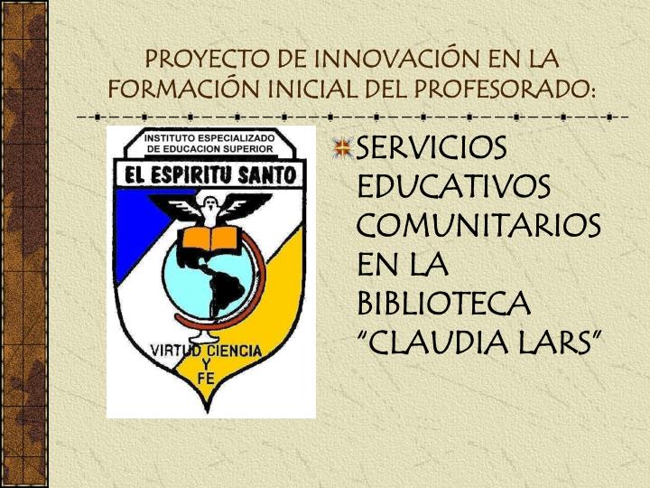 proyecto de innovaci n en la formaci n inicial del profesorado