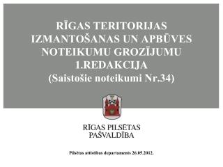 r gas teritorijas izmanto anas un apb ves noteikumu groz jumu 1 redakcija saisto ie noteikumi nr 34