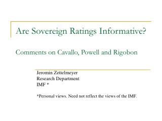 Are Sovereign Ratings Informative? Comments on Cavallo, Powell and Rigobon