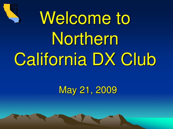 welcome to northern california dx club