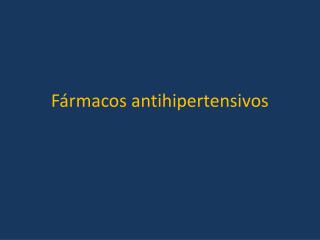 f rmacos antihipertensivos