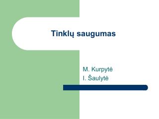 tinkl saugumas