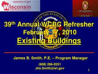 39 th Annual WCBC Refresher Februa ry 17, 2010 Existing Buildings