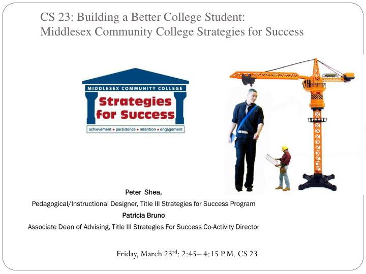 cs 23 building a better college student middlesex community college strategies for success