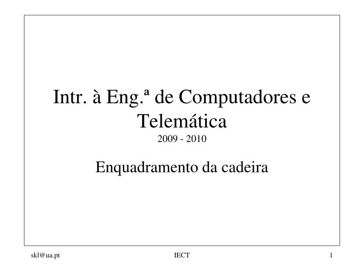 intr eng de computadores e telem tica 2009 2010