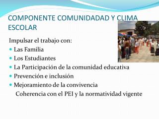 componente comunidadad y clima escolar