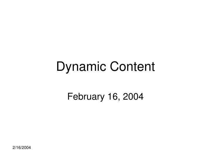 dynamic content