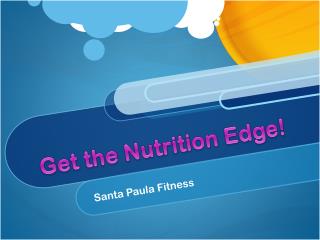 Get the Nutrition Edge!
