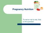 Pregnancy Nutrition - slide 1