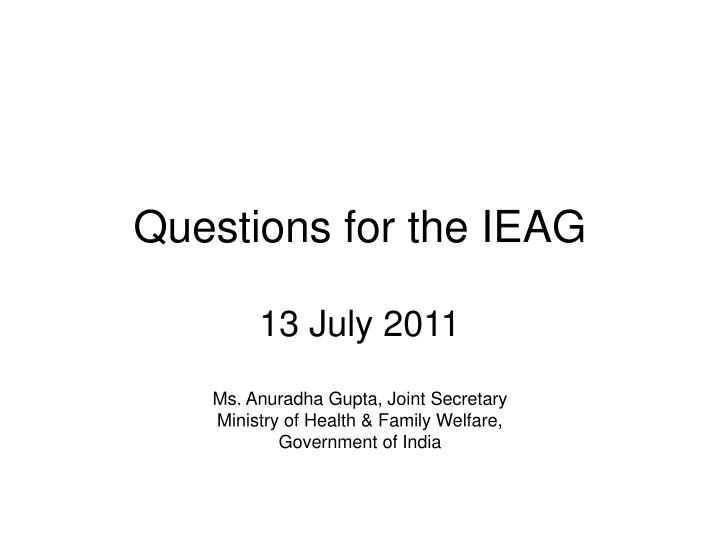 questions for the ieag