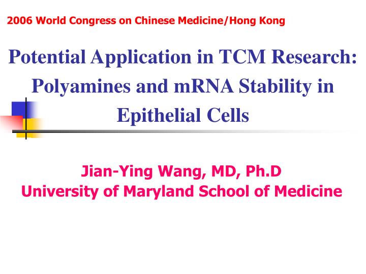 potential application in tcm research polyamines and mrna stability in epithelial cells