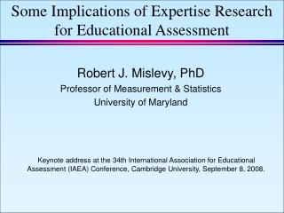 Some Implications of Expertise Research for Educational Assessment