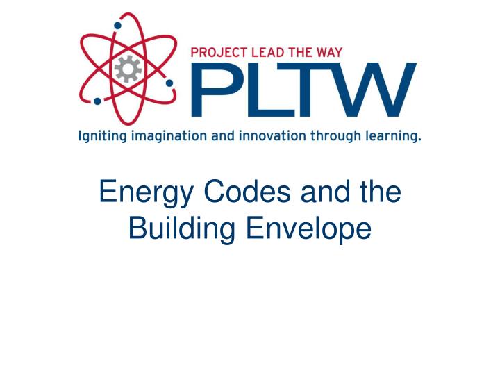 energy codes and the building envelope