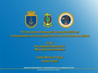 The International Hydrographic Organization (IHO) and