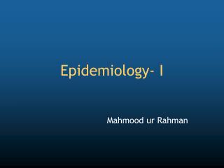 Epidemiology- I