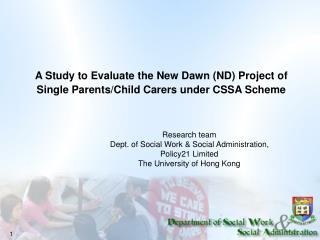 A Study to Evaluate the New Dawn (ND) Project of Single Parents/Child Carers under CSSA Scheme