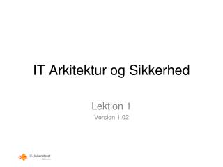 it arkitektur og sikkerhed