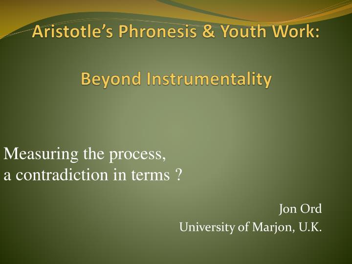 aristotle s phronesis youth work beyond instrumentality