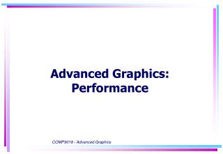 Advanced Graphics: Performance
