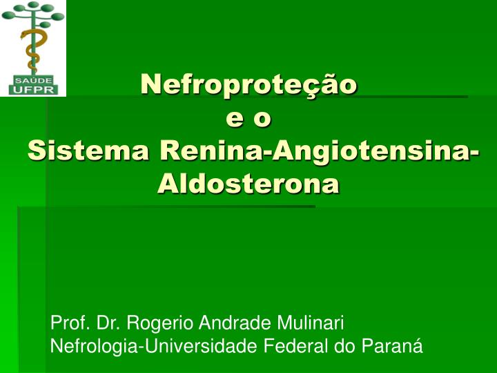 nefroprote o e o sistema renina angiotensina aldosterona