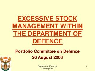 EXCESSIVE STOCK MANAGEMENT WITHIN THE D EPARTMENT O F D EFENCE