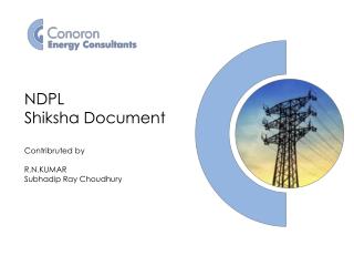 NDPL Shiksha Document Contribruted by R.N.KUMAR Subhadip Ray Choudhury