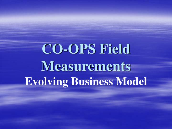 co ops field measurements evolving business model