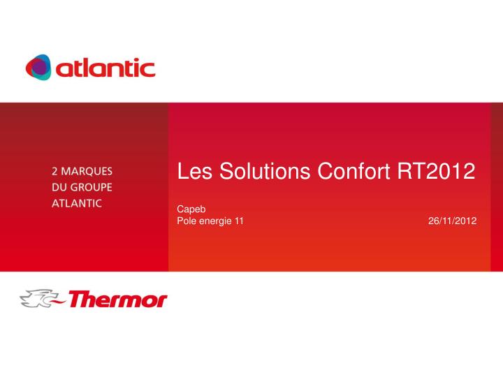 les solutions confort rt2012