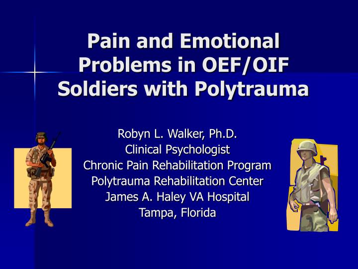 pain and emotional problems in oef oif soldiers with polytrauma