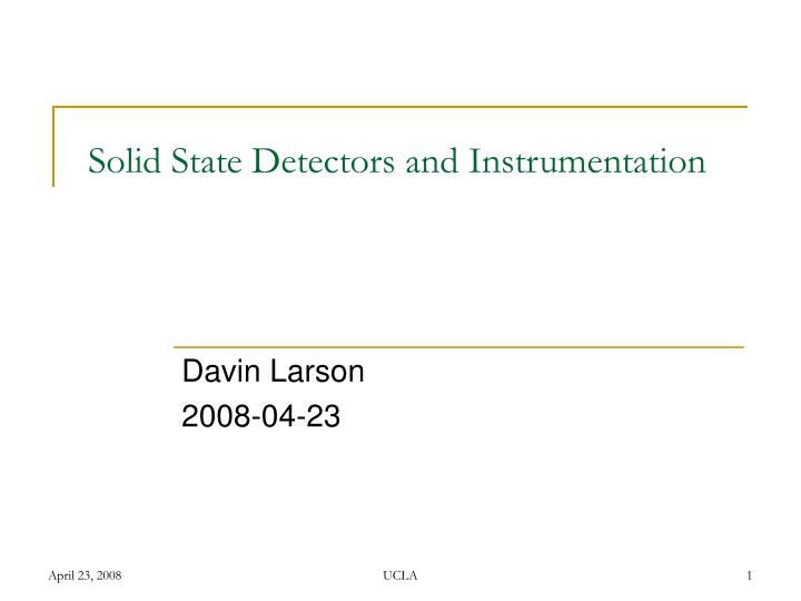 solid state detectors and instrumentation