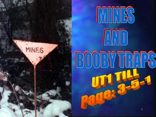 MINES AND BOOBY TRAPS