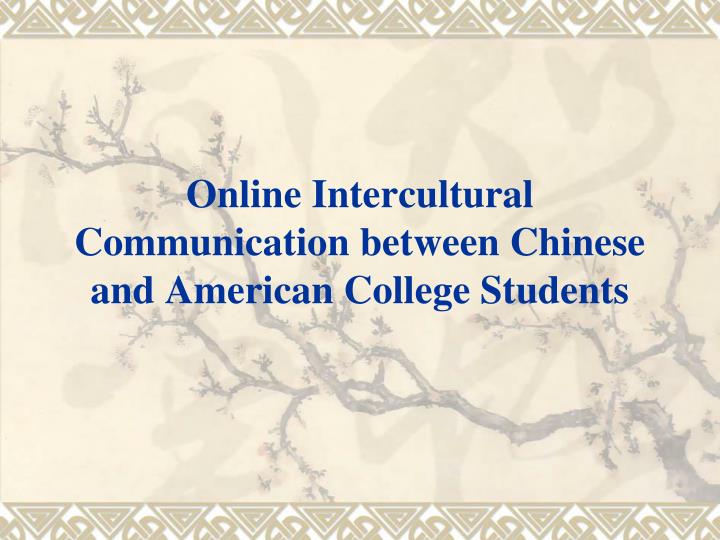 online intercultural communication between chinese and american college students
