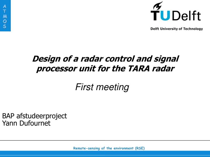 design of a radar control and signal processor unit for the tara radar