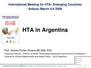 International Meeting for HTA- Emerging Countries Ankara, March 4-6 2009 HTA in Argentina