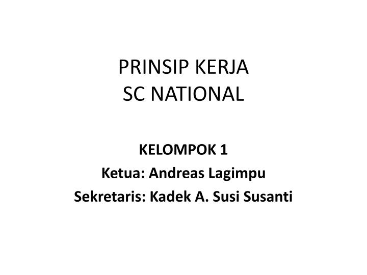 prinsip kerja sc national