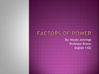 Factors of Power
