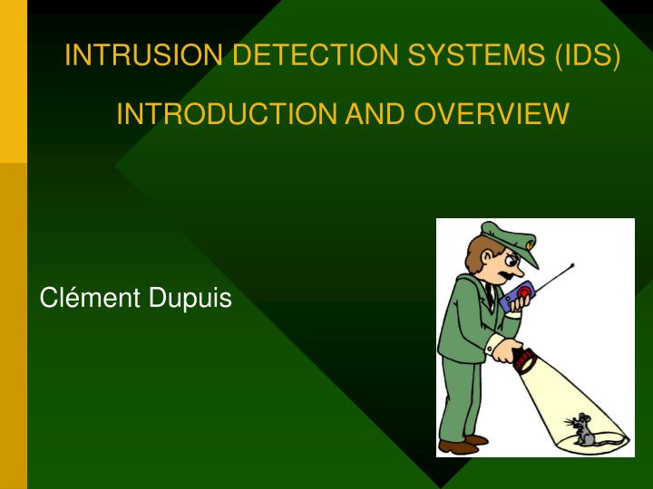 intrusion detection systems ids introduction and overview