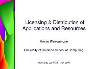 Licensing &amp; Distribution of Applications and Resources