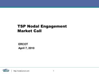 TSP Nodal Engagement Market Call