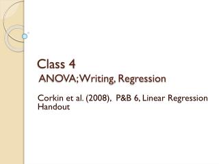 Class 4 ANOVA; Writing, Regression