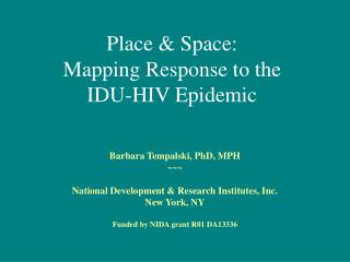 Place &amp; Space: Mapping Response to the IDU-HIV Epidemic